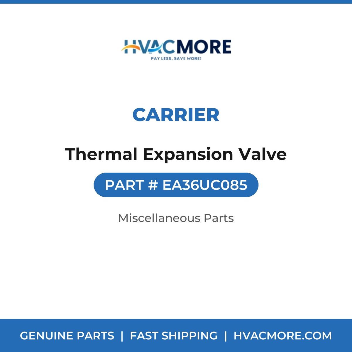 Carrier Thermal Expansion Valve EA36UC085