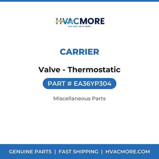 Carrier Valve - Thermostatic EA36YP304