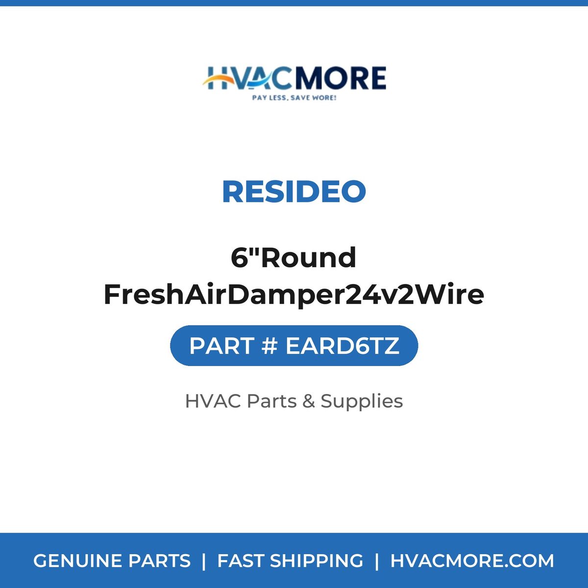 Resideo 6"Round FreshAirDamper24v2Wire EARD6TZ
