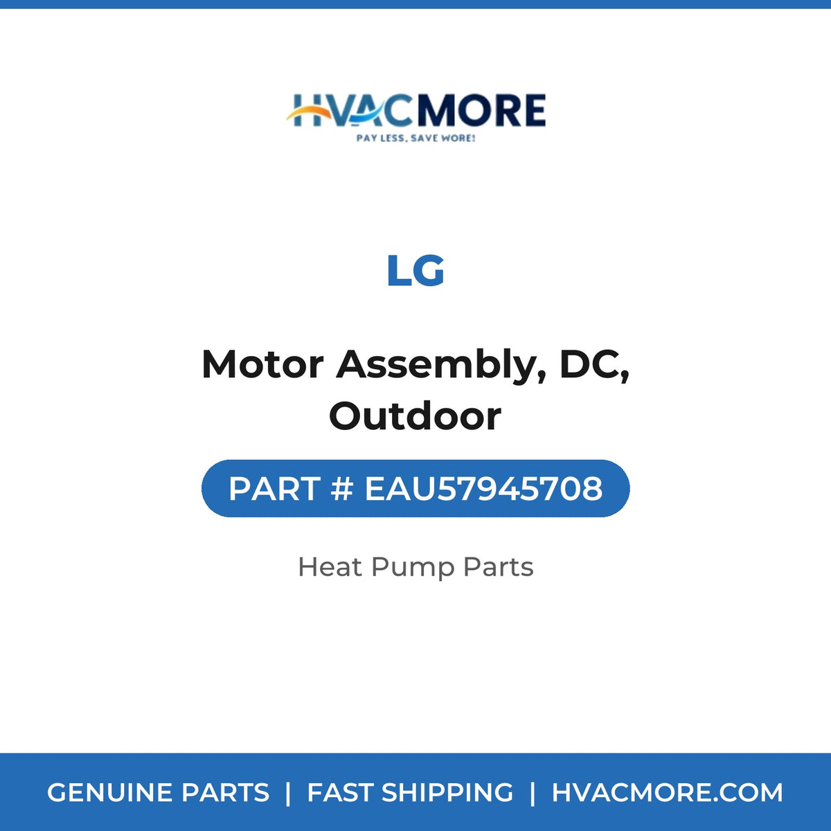 LG Motor Assembly, DC, Outdoor EAU57945708