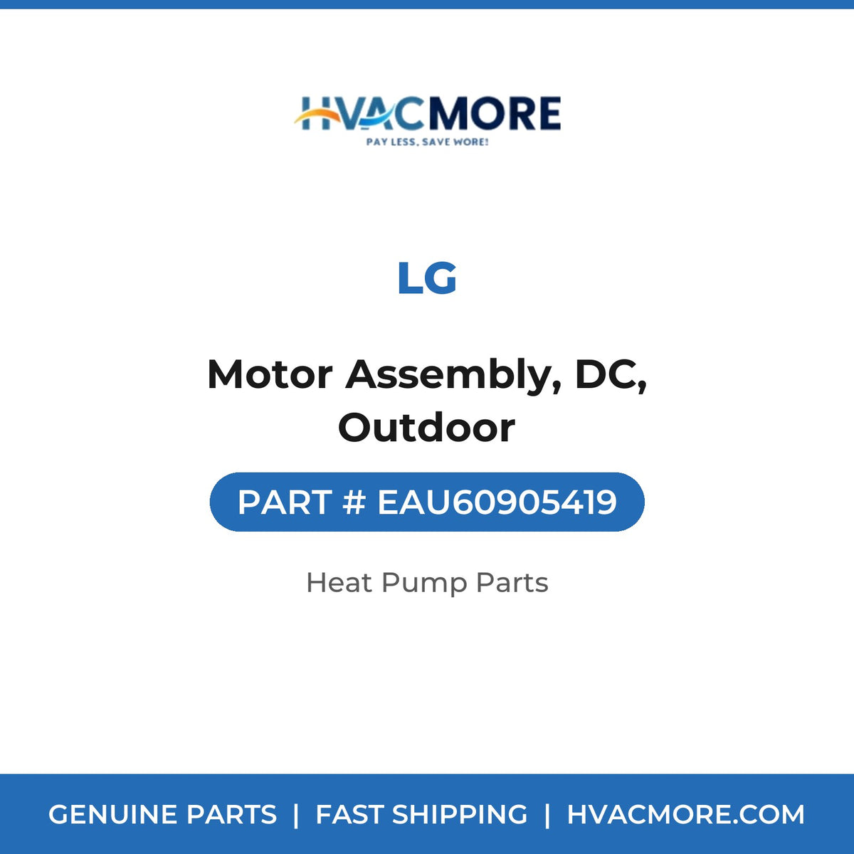 LG Motor Assembly, DC, Outdoor EAU60905419