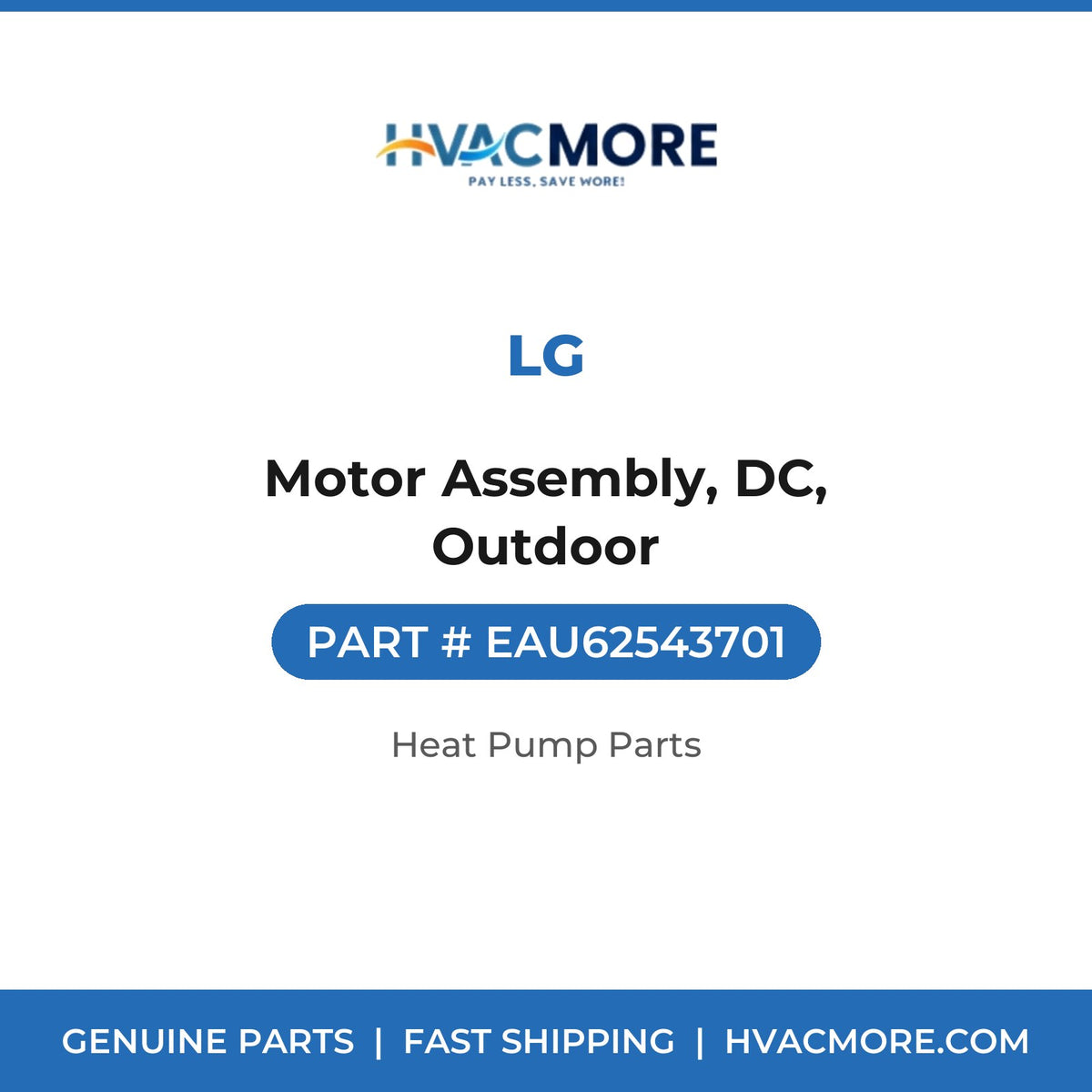 LG Motor Assembly, DC, Outdoor EAU62543701