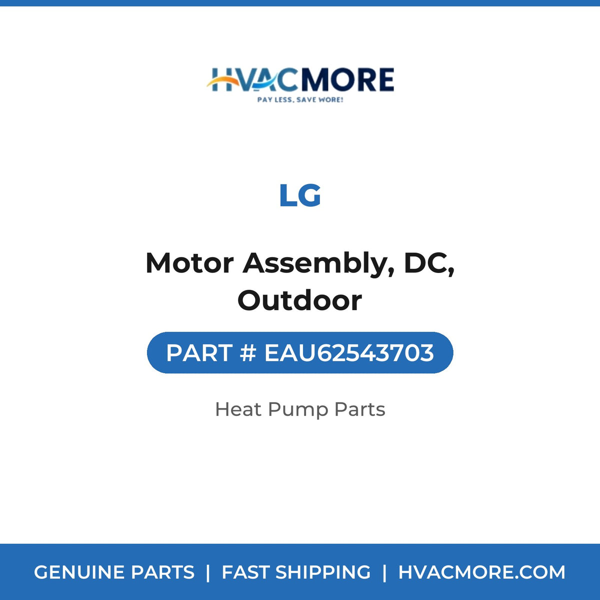 LG Motor Assembly, DC, Outdoor EAU62543703
