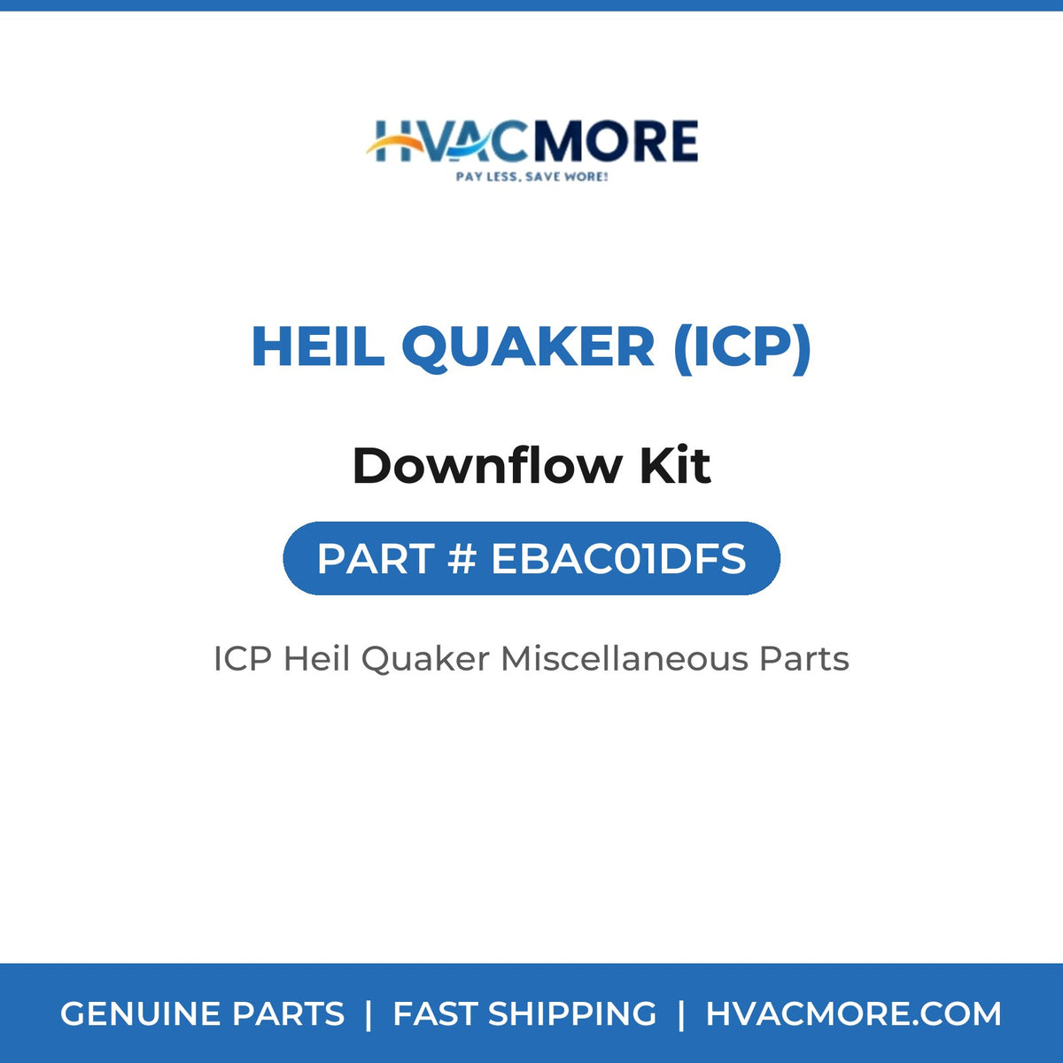Heil Quaker (ICP) Downflow Kit EBAC01DFS