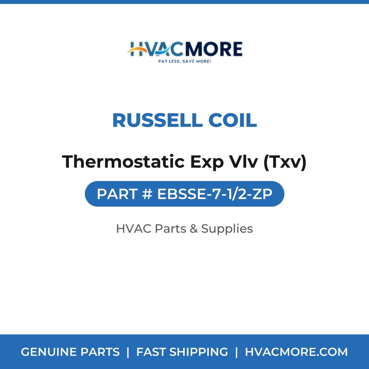 Russell Coil Thermostatic Exp Vlv (Txv) EBSSE-7-1/2-ZP