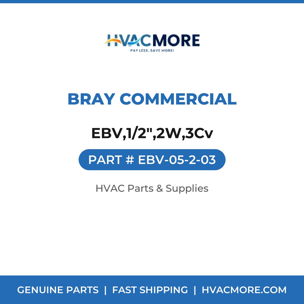 Bray Commercial EBV,1/2",2W,3Cv EBV-05-2-03