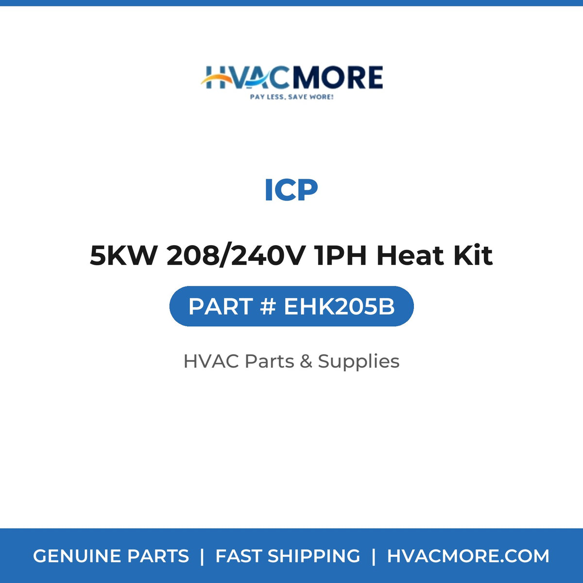 ICP 5KW 208/240V 1PH Heat Kit EHK205B