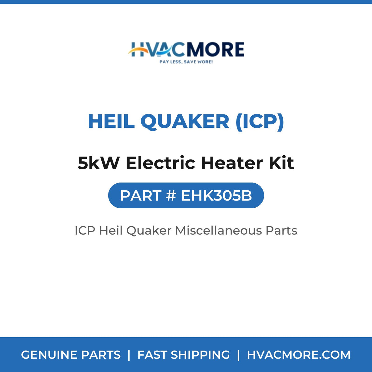 Heil Quaker (ICP) 5kW Electric Heater Kit EHK305B