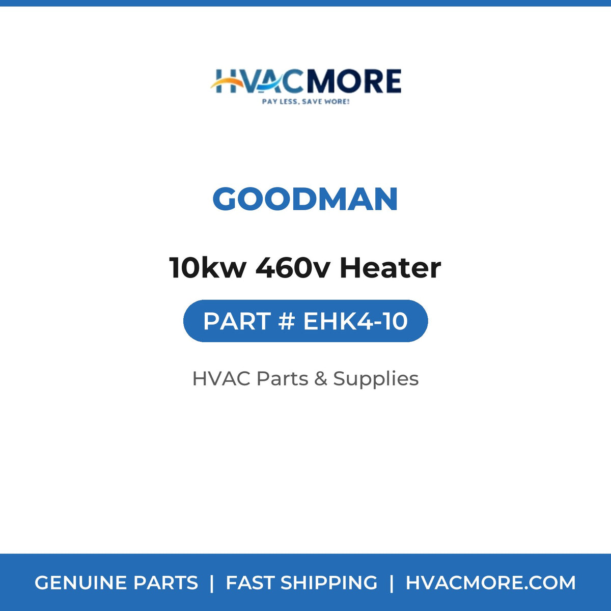 Goodman 10kw 460v Heater EHK4-10