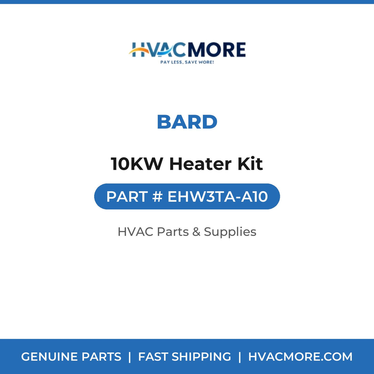 Bard 10KW Heater Kit EHW3TA-A10