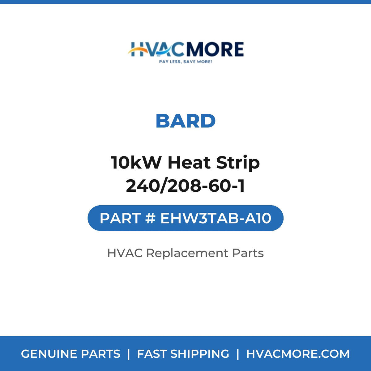 Bard 10kW Heat Strip 240/208-60-1 EHW3TAB-A10