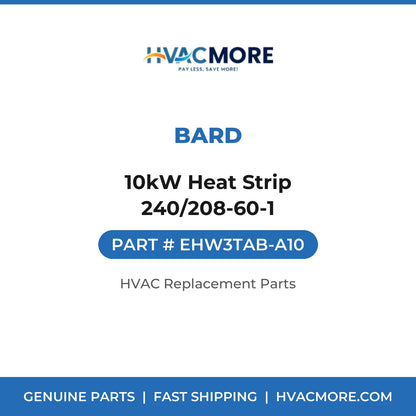 Bard 10kW Heat Strip 240/208-60-1 EHW3TAB-A10