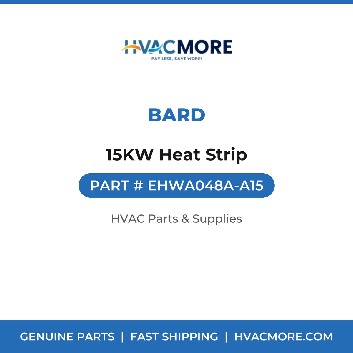 Bard 15KW Heat Strip EHWA048A-A15
