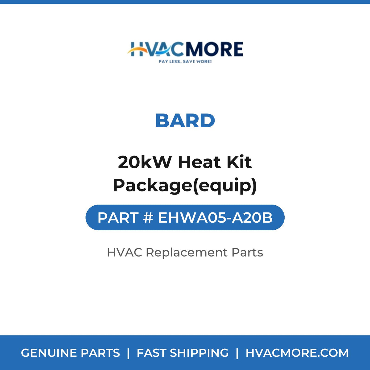 Bard 20kW Heat Kit Package(equip) EHWA05-A20B