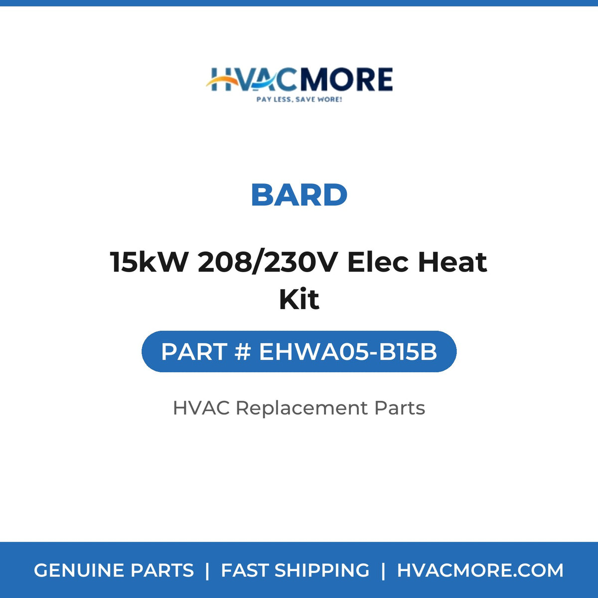 Bard 15kW 208/230V Elec Heat Kit EHWA05-B15B