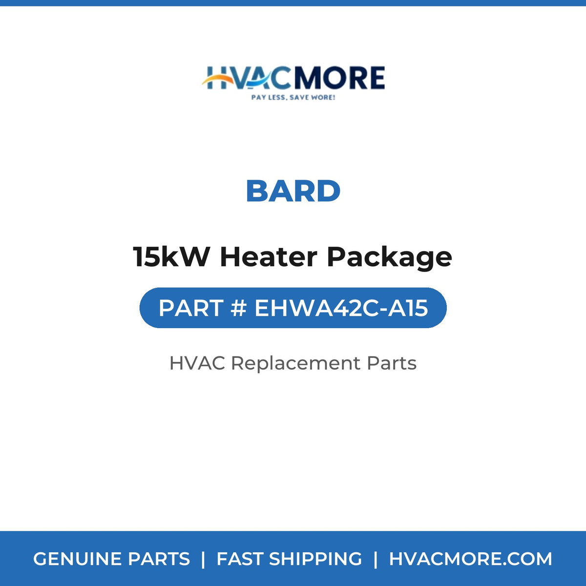 Bard 15kW Heater Package EHWA42C-A15