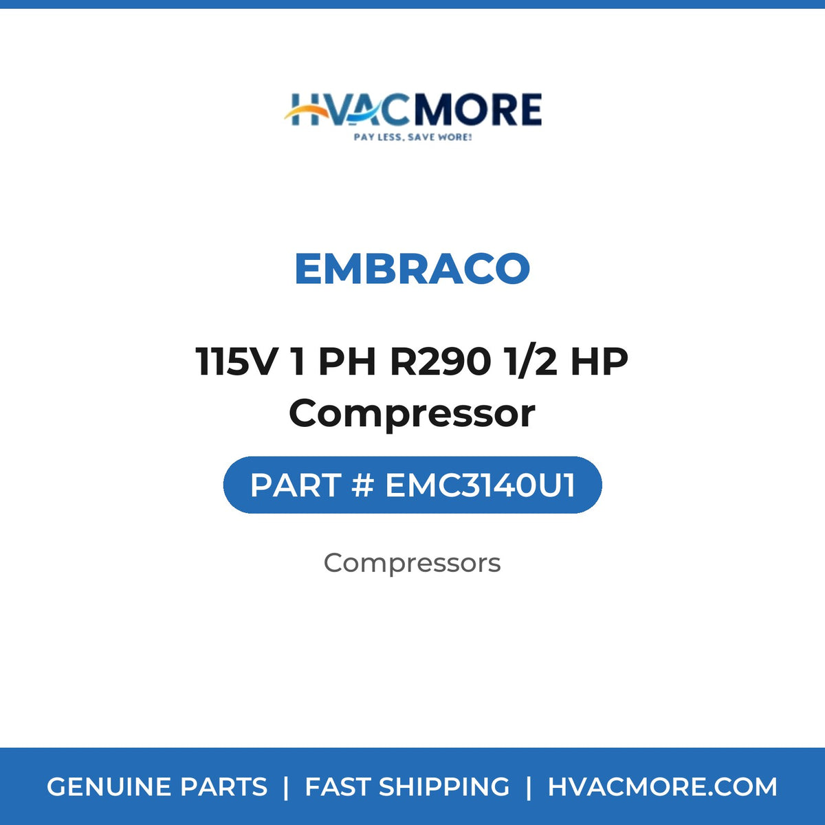 Embraco 115V 1 PH R290 1/2 HP Compressor EMC3140U1