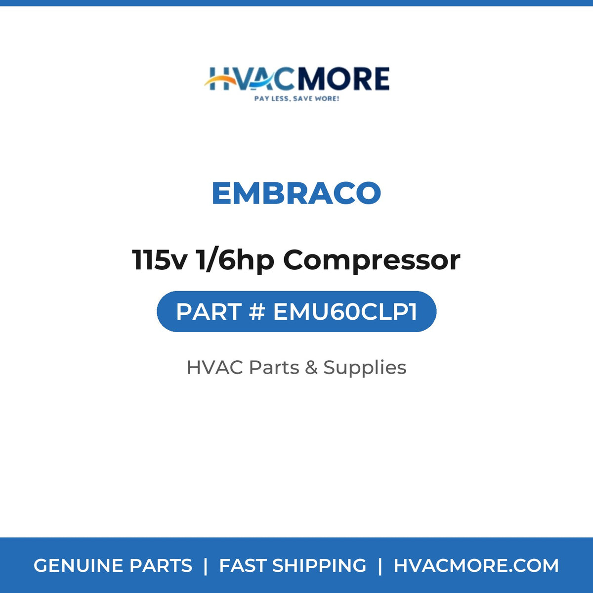 Embraco 115v 1/6hp Compressor EMU60CLP1
