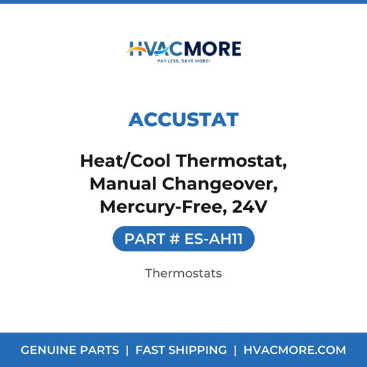 Accustat Heat/Cool Thermostat, Manual Changeover, Mercury-Free, 24V ES-AH11