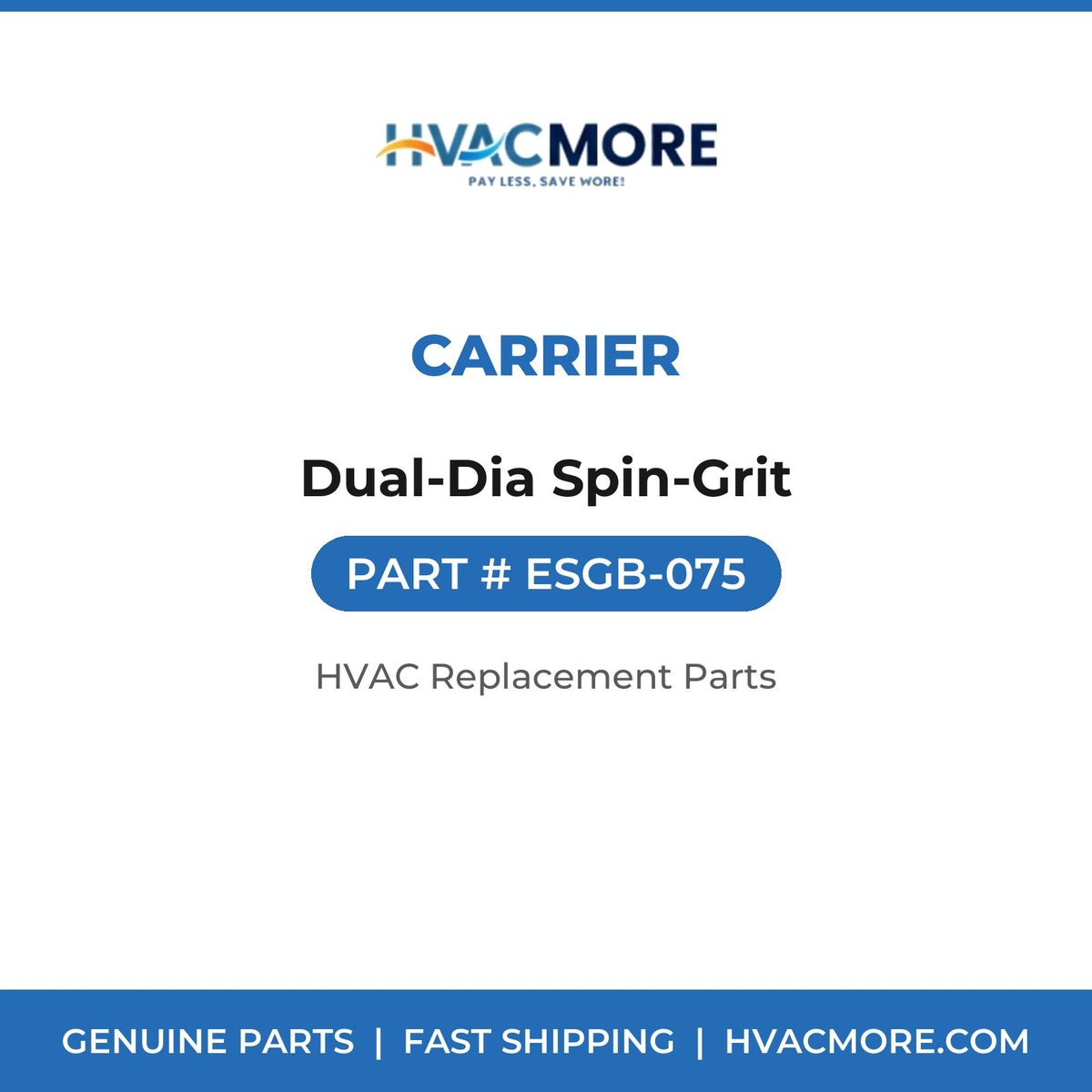 Carrier Dual-Dia Spin-Grit ESGB-075