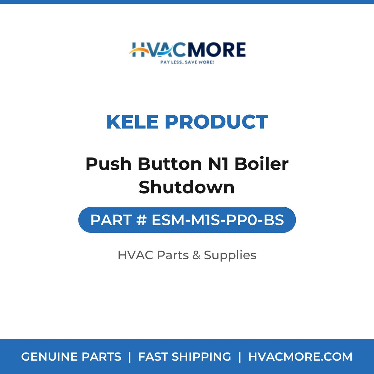 Kele Product Push Button N1 Boiler Shutdown ESM-M1S-PP0-BS