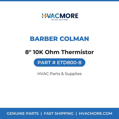 Barber Colman 8" 10K Ohm Thermistor ETD800-8