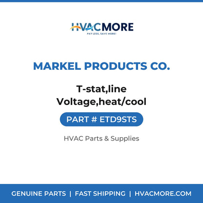 Markel Products Co. T-stat,line Voltage,heat/cool ETD9STS