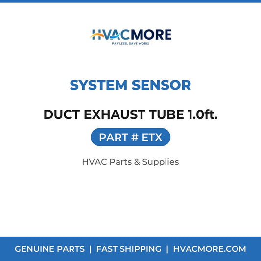 System Sensor DUCT EXHAUST TUBE 1.0ft. ETX