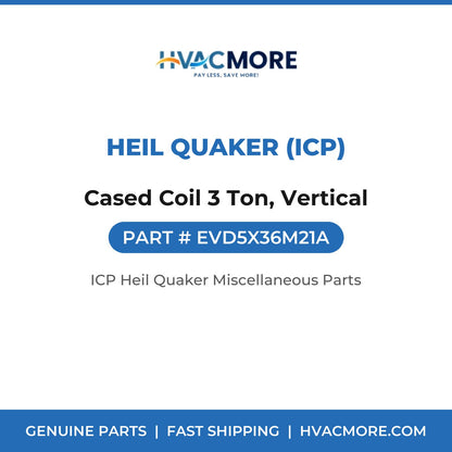 Heil Quaker (ICP) Cased Coil 3 Ton, Vertical EVD5X36M21A