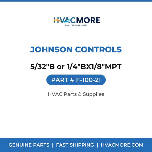 Johnson Controls 5/32"B or 1/4"BX1/8"MPT F-100-21