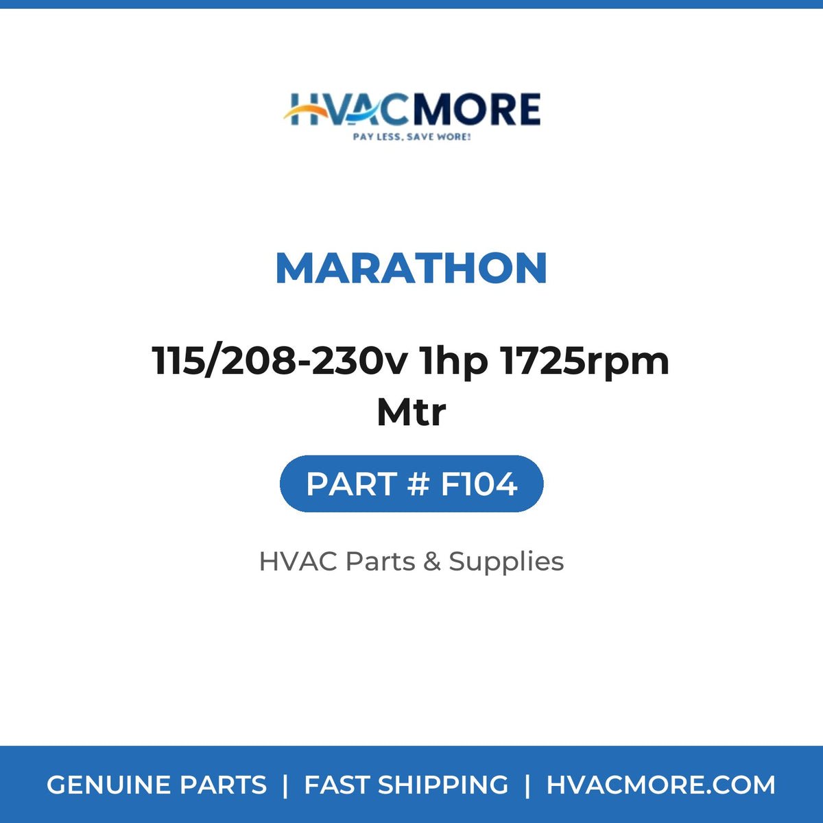 Marathon 115/208-230v 1hp 1725rpm Mtr F104