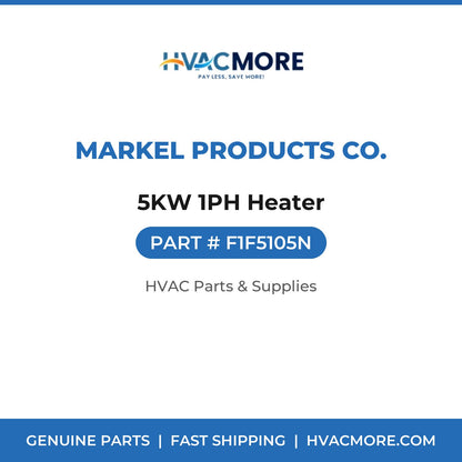 Markel Products Co. 5KW 1PH Heater F1F5105N