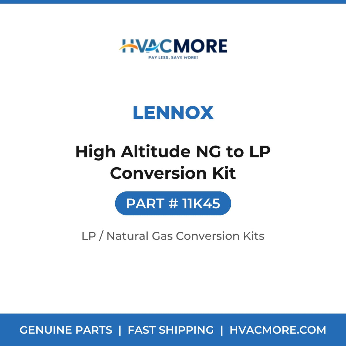 Lennox 11K45 High Altitude NG to LP Conversion Kit - HVAC MORE