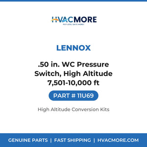 Lennox 11U69 .50 in. WC Pressure Switch, High Altitude 7,501-10,000 ft - HVAC MORE