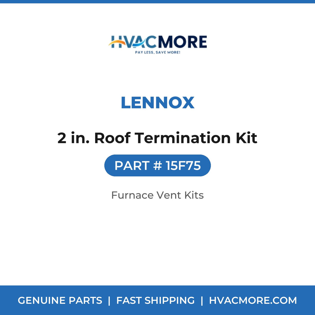 Lennox 15F75 2 in. Roof Termination Kit - HVAC MORE