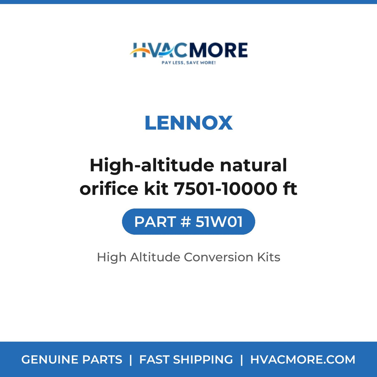 Lennox 51W01 High-altitude natural orifice kit 7501-10000 ft - HVAC MORE