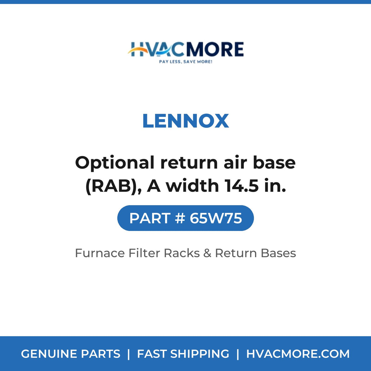 Lennox 65W75 Optional return air base (RAB), A width 14.5 in. - HVAC MORE