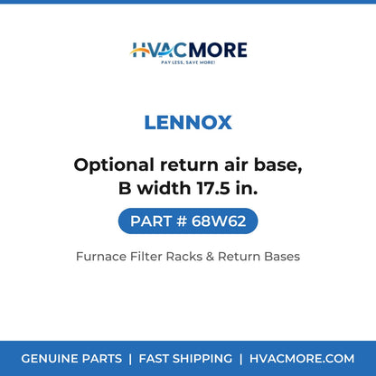 Lennox 68W62 Optional return air base, B width 17.5 in. - HVAC MORE