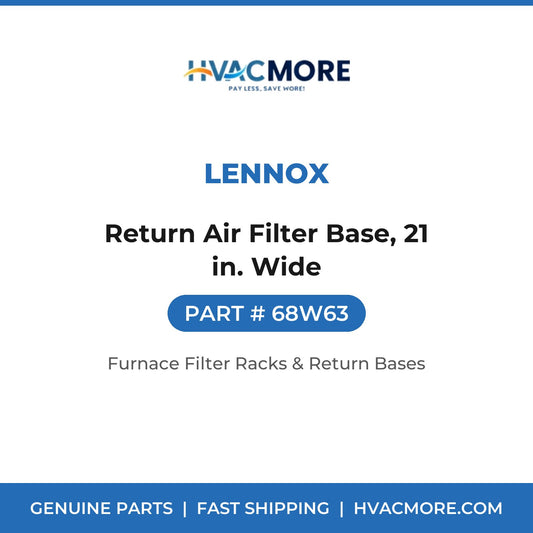Lennox 68W63 Return Air Filter Base, 21 in. Wide - HVAC MORE