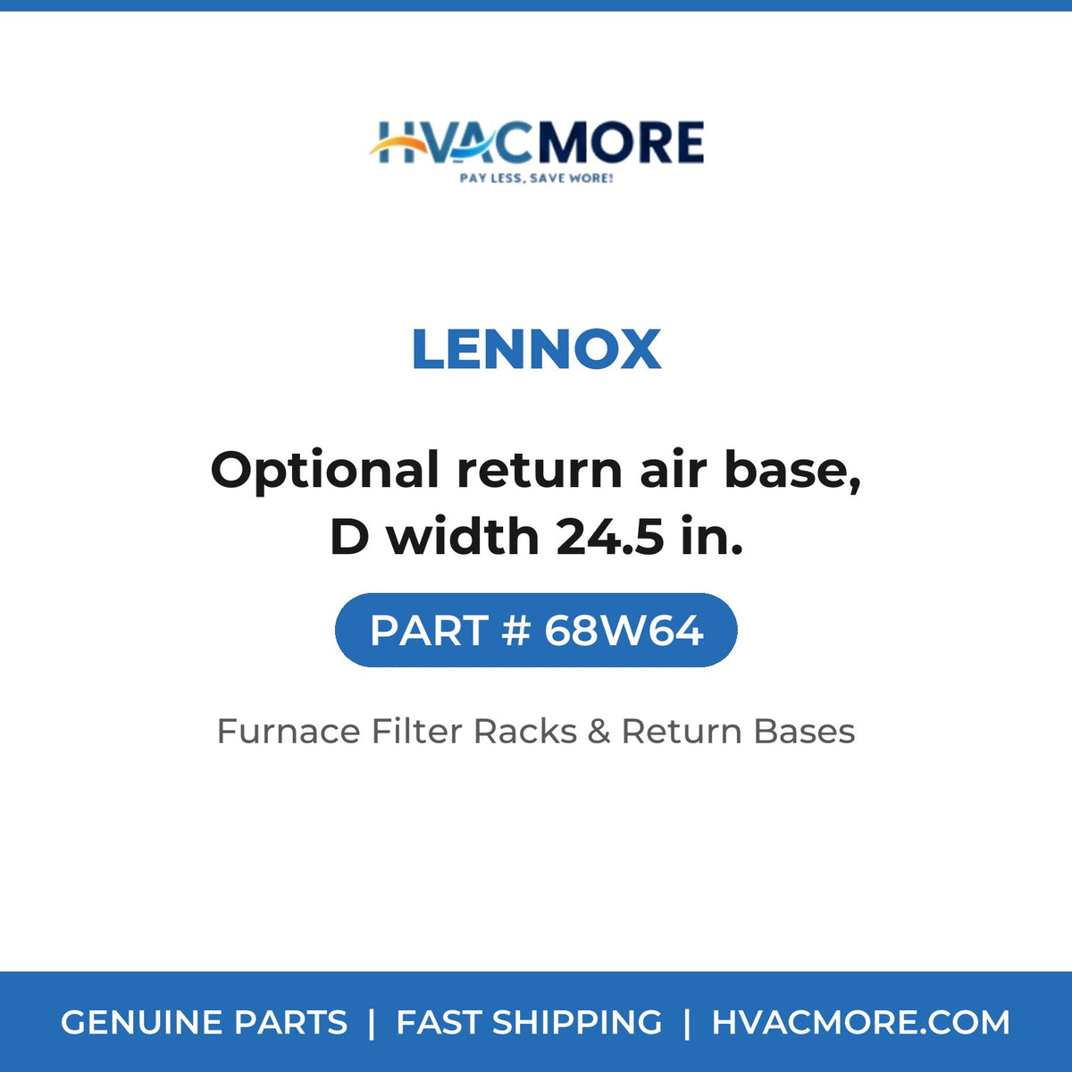 Lennox 68W64 Optional return air base, D width 24.5 in. - HVAC MORE