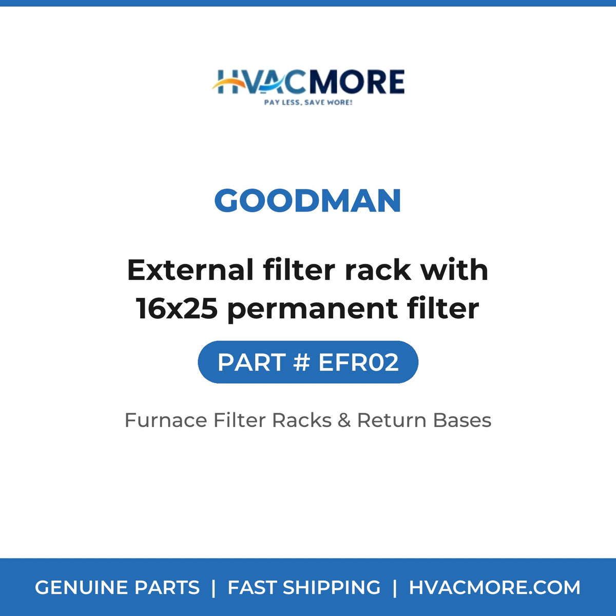 Goodman EFR02 External filter rack with 16x25 permanent filter - HVAC MORE