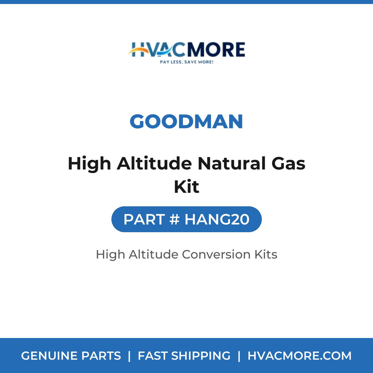 Goodman HANG20 High Altitude Natural Gas Kit - HVAC MORE