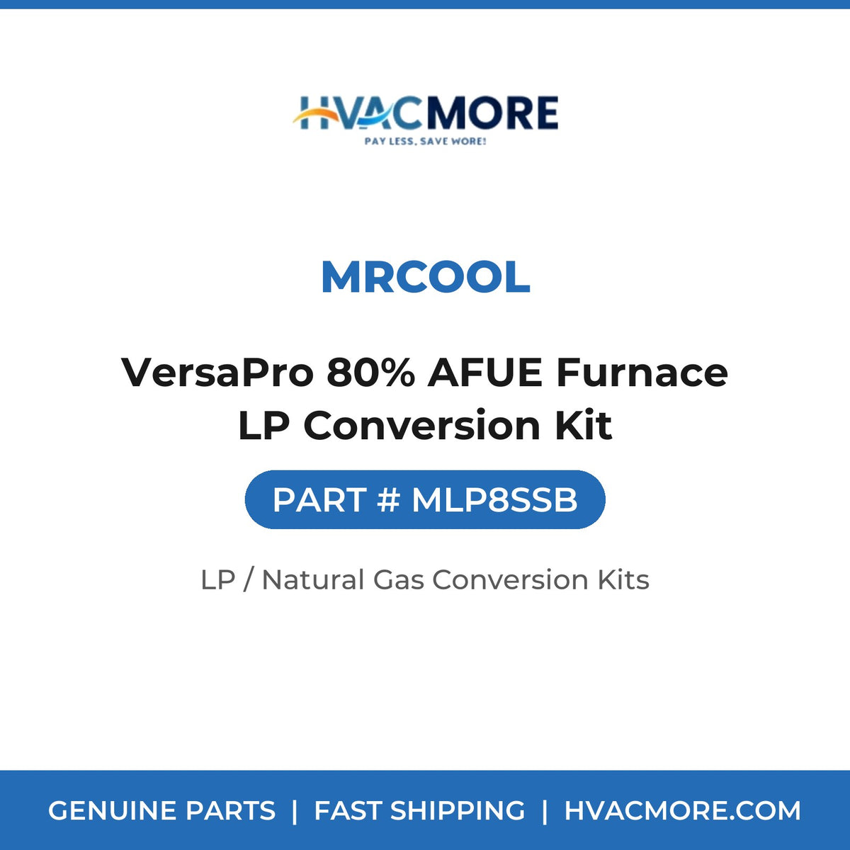 MRCOOL MLP8SSB VersaPro 80% AFUE Furnace LP Conversion Kit - HVAC MORE