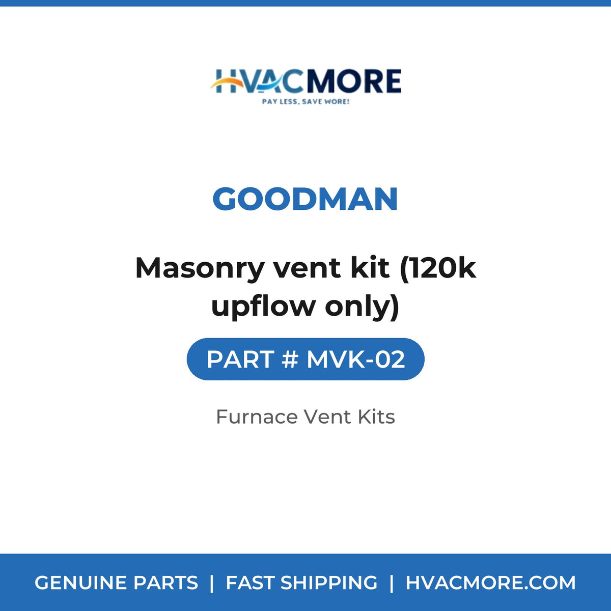 Goodman MVK-02 Masonry vent kit (120k upflow only) - HVAC MORE