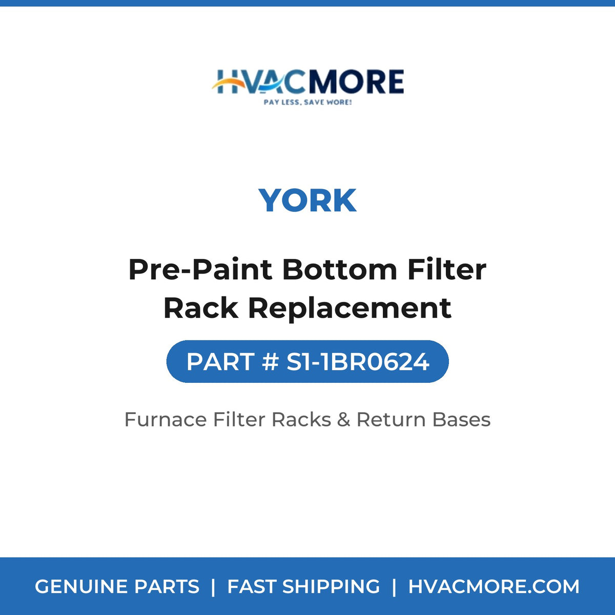 York S1-1BR0624 Pre-Paint Bottom Filter Rack Replacement - HVAC MORE