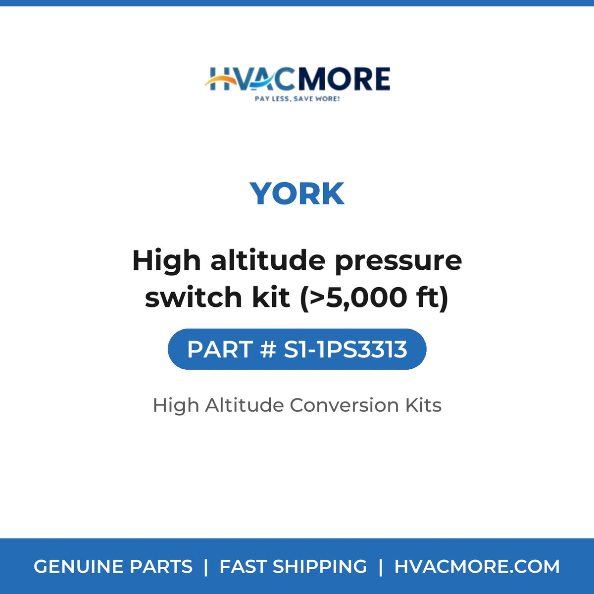 York S1-1PS3313 High altitude pressure switch kit (>5,000 ft) - HVAC MORE