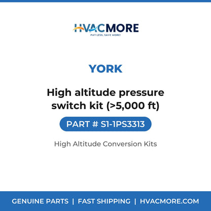 York S1-1PS3313 High altitude pressure switch kit (>5,000 ft) - HVAC MORE