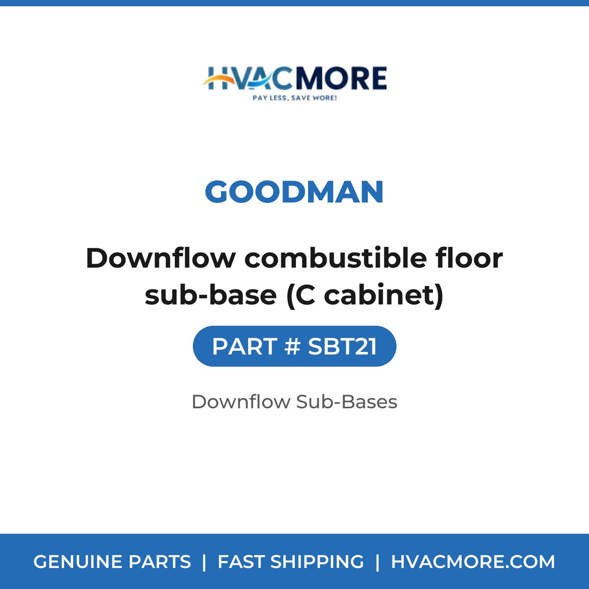 Goodman SBT21 Downflow combustible floor sub-base (C cabinet) - HVAC MORE
