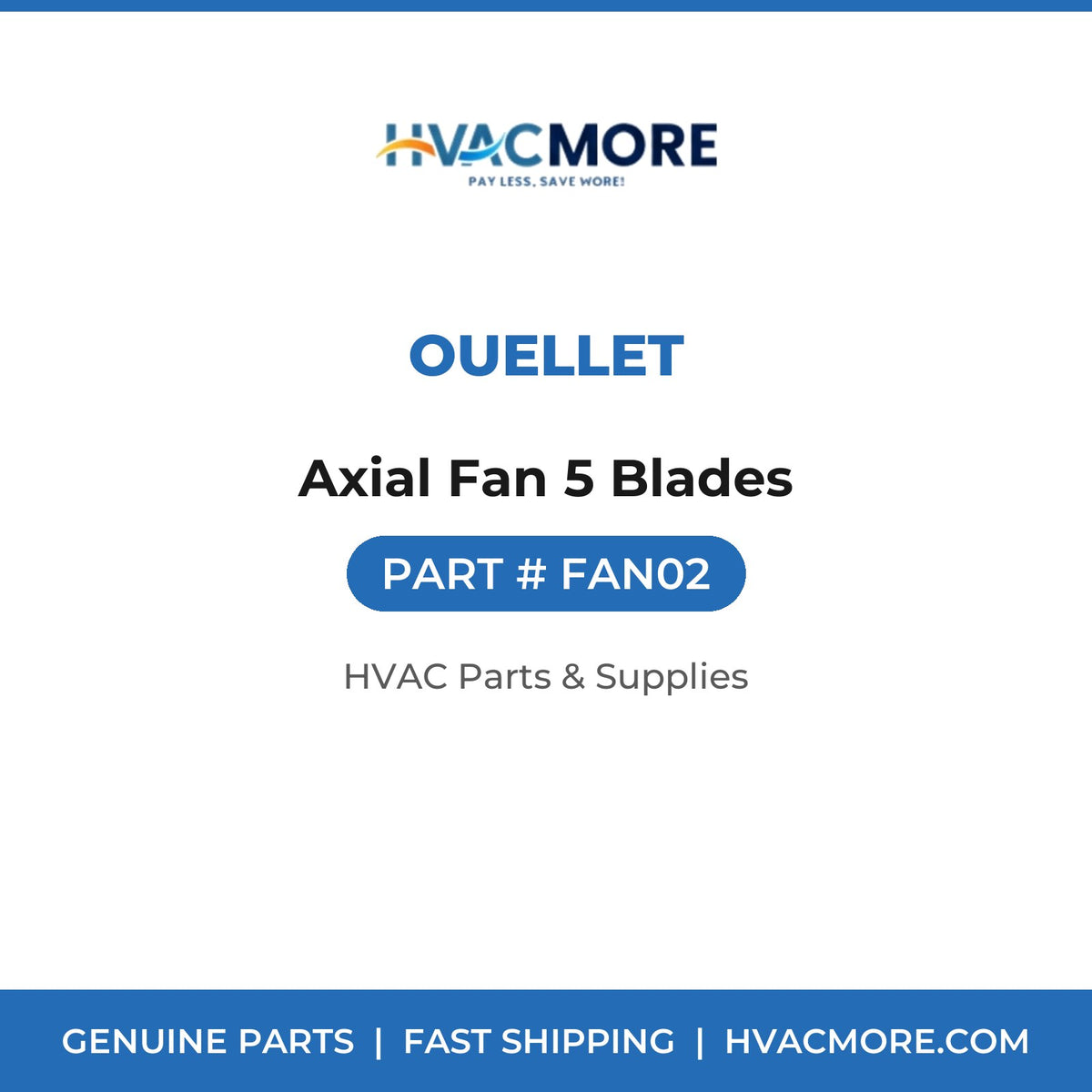 Ouellet Axial Fan 5 Blades FAN02