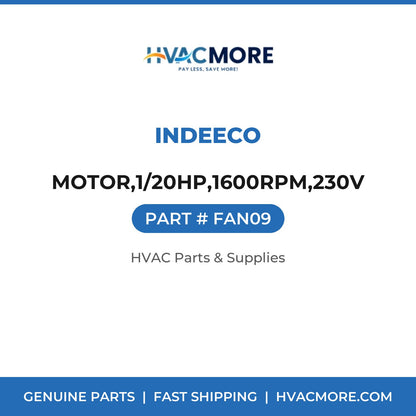 Indeeco MOTOR,1/20HP,1600RPM,230V FAN09